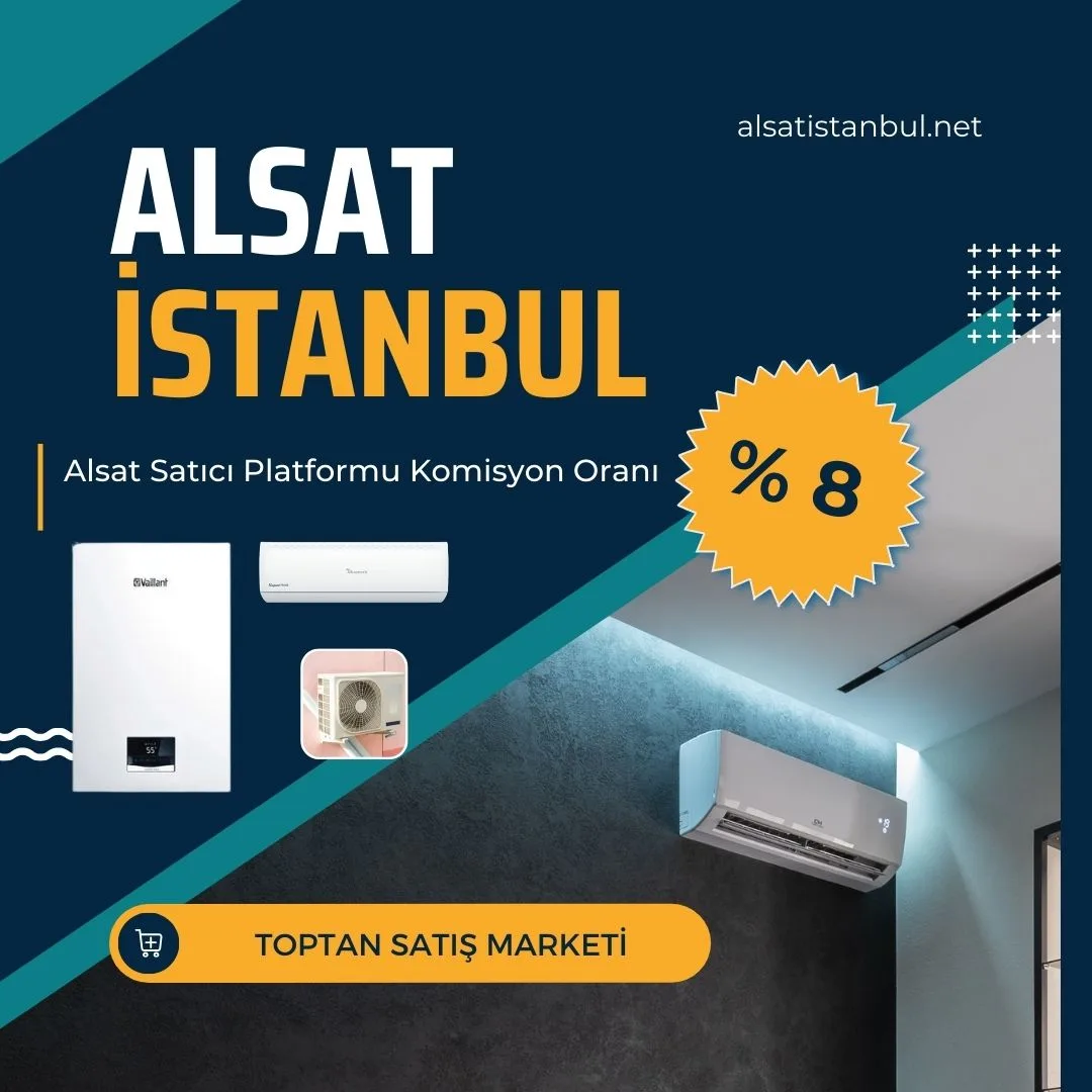 Alsatistanbul -online-pazaryeri-sitesi-ucretsiz-kargo-dusuk-komisyon-hizli-odeme-kombi-klima-toptan-satış